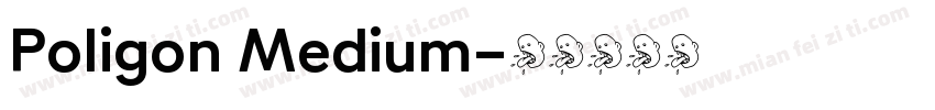 Poligon Medium字体转换